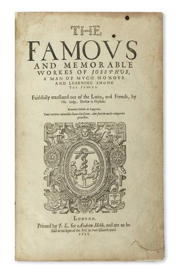 JOSEPHUS, FLAVIUS.  The Famous and Memorable Workes of Josephus.  1632